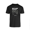 BECAUSE RACE CAR T-SHIRT